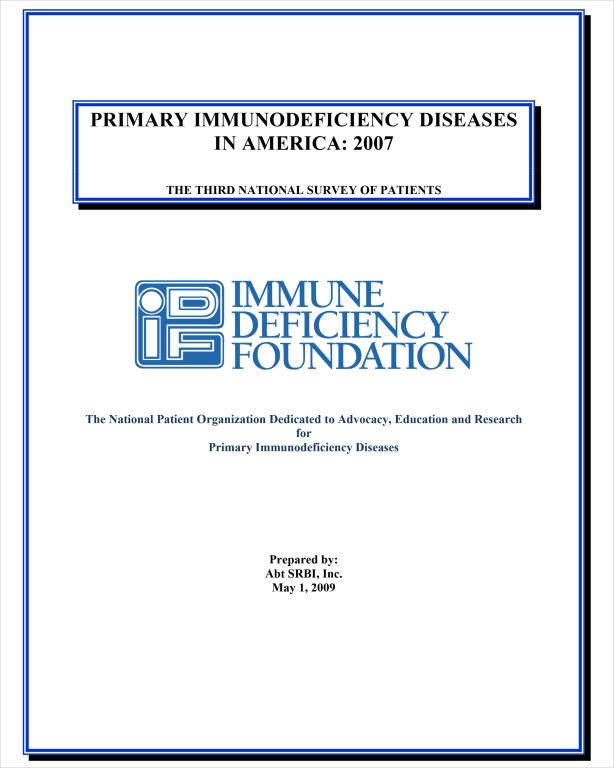 Primary Immune Deficiency Diseases in America: The Third National Survey of Patients (2007)